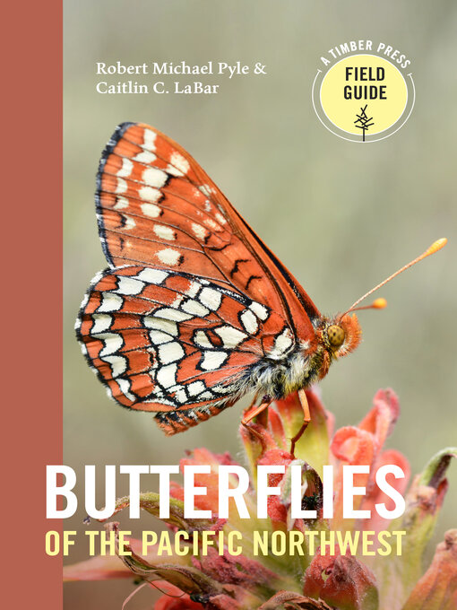 Title details for Butterflies of the Pacific Northwest by Robert Michael Pyle - Wait list